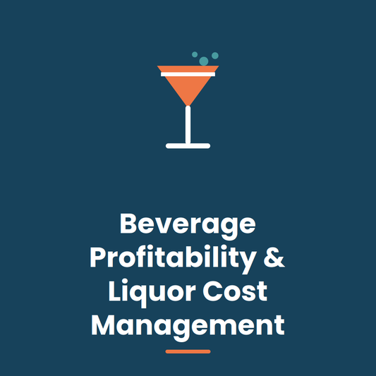 Beverage Profitability & Liquor Cost Management