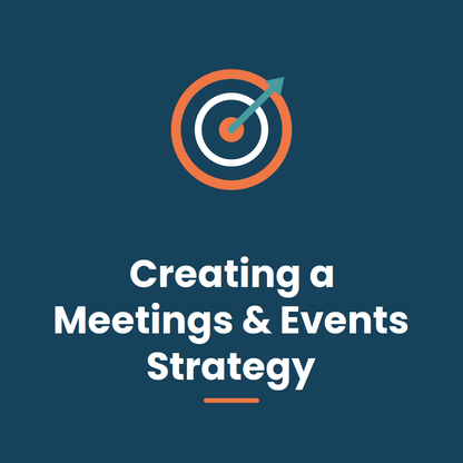 Creating a Meetings & Events Strategy