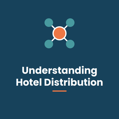 Understanding Hotel Distribution