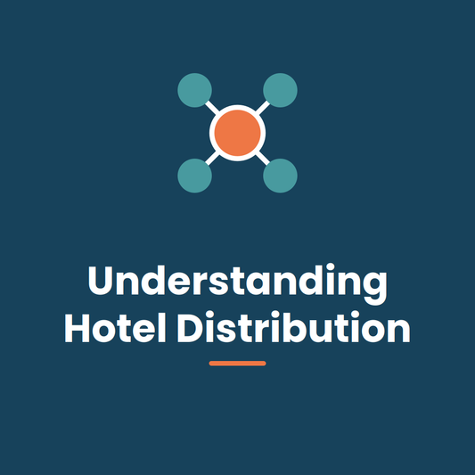 Understanding Hotel Distribution