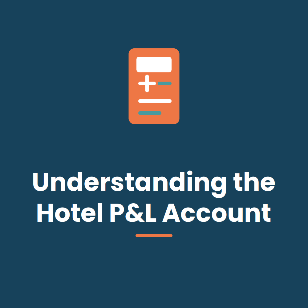 Understanding the Hotel P&L Account