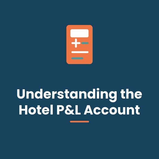 Understanding the Hotel P&L Account